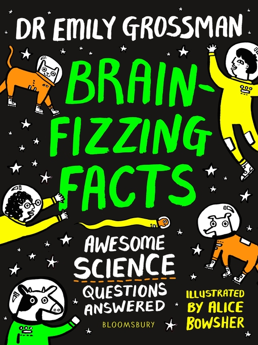 Title details for Brain-fizzing Facts by Emily Grossman - Available